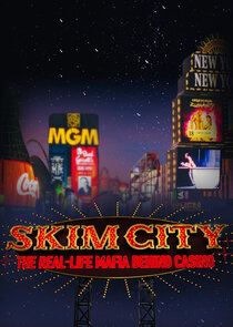 Skim City: The Real-Life Mafia Behind Casino poster