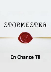 Stormester - En Chance Til poster