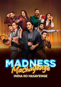 Madness Machayenge - India Ko Hasayenge poster