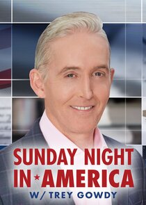 Sunday Night in America with Trey Gowdy poster
