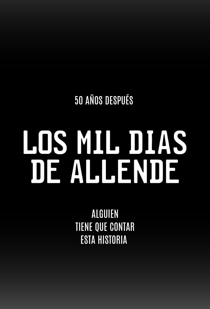 Los mil días de Allende poster