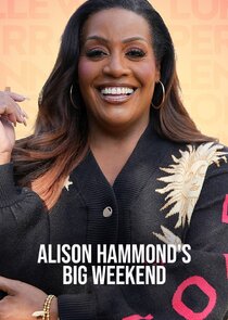 Alison Hammond's Big Weekend poster