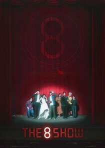 The 8 Show poster