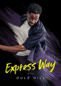 The Express Way with Dulé Hill poster