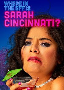 Where in the Eff is Sarah Cincinnati? poster
