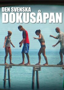 Den svenska dokusåpan poster