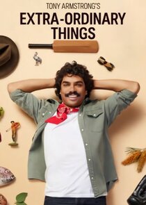 Tony Armstrong's Extra-Ordinary Things poster
