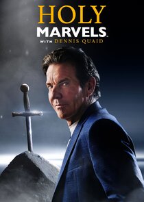 Holy Marvels with Dennis Quaid poster