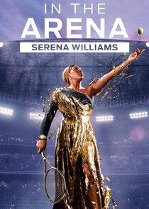 In the Arena: Serena Williams poster