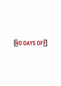 No Days Off poster
