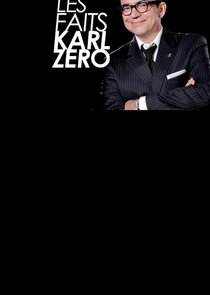 Les faits Karl Zéro poster