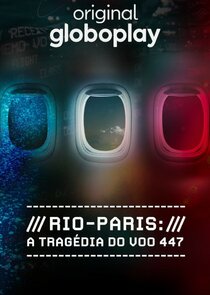 Rio-Paris: A Tragédia do Voo 447 poster