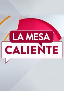 La mesa caliente poster