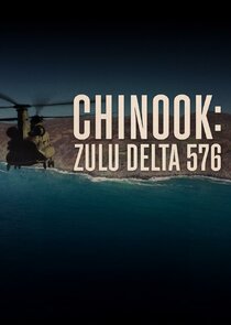 Chinook: Zulu Delta 576 poster