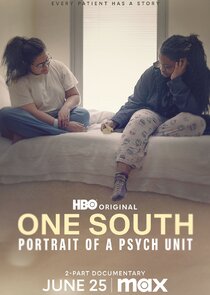 One South: Portrait of a Psych Unit poster
