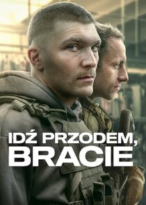 Idź Przodem, Bracie poster