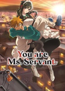 You Are Ms. Servant poster
