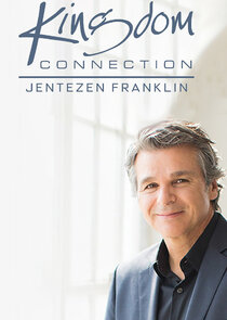 Kingdom Connection with Jentezen Franklin poster