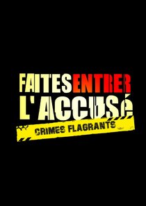 Faites entrer l'accusé : Crimes flagrants poster