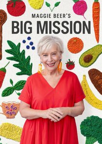 Maggie Beer's Big Mission poster