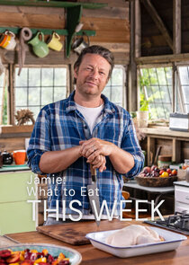 Jamie: What to Eat This Week poster