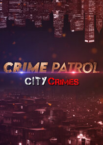 Crime Patrol - City Crimes poster