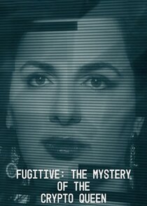 Fugitive: The Mystery of the Crypto Queen poster