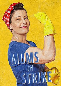 Mums on Strike poster