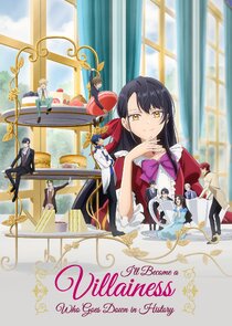 I'll Become a Villainess Who Goes Down in History poster