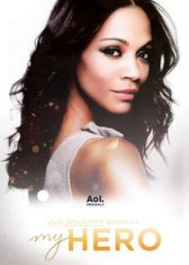 Zoe Saldana Presents My Hero poster