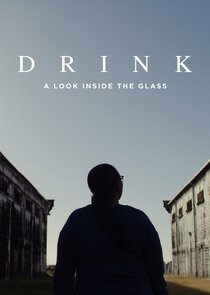 Drink: A Look Inside the Glass poster