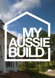 My Aussie Build poster