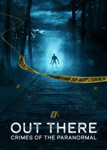 Out There: Crimes of the Paranormal poster