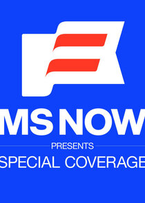 MS NOW Special Coverage poster