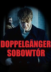 Doppelgänger. Sobowtór poster