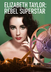 Elizabeth Taylor: Rebel Superstar poster