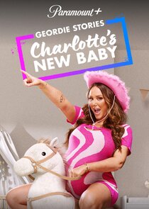 Geordie Stories: Charlotte's New Baby poster