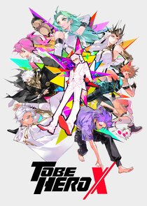 To Be Hero X poster