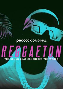 Reggaeton: The Sound that Conquered the World poster