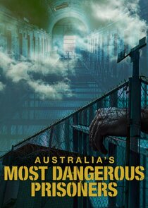 Australia's Most Dangerous Prisoners poster
