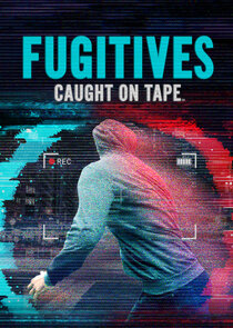 Fugitives: Caught on Tape poster