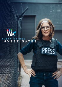 W5: Avery Haines Investigates poster