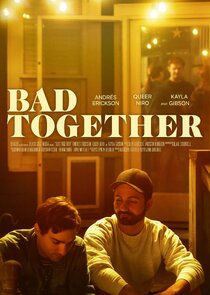 Bad Together poster