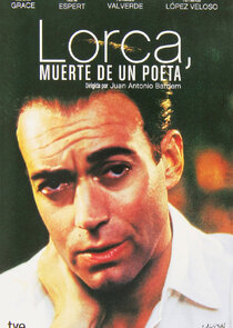 Lorca, muerte de un poeta poster