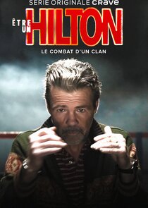 Être un Hilton poster