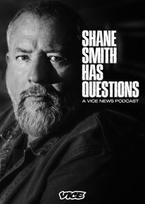 Shane Smith Has Questions poster