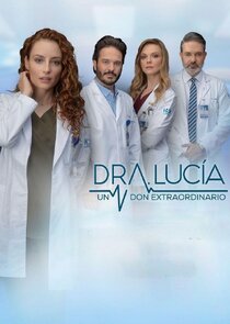 Dra. Lucía: Un Don Extraordinario poster