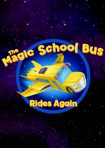 The Magic School Bus Rides Again poster