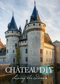 Chateau DIY: Living the Dream poster