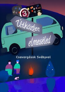 Útközben elmeséled - Csavargások Svábyval poster